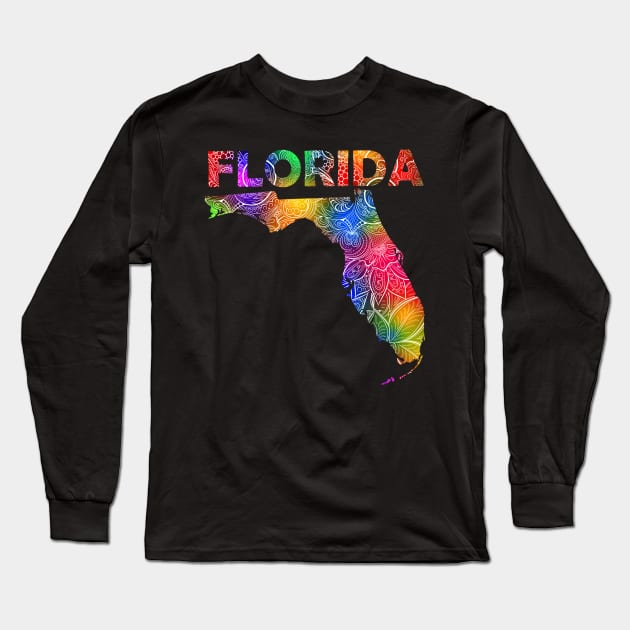 Colorful mandala art map of Florida with text in multicolor pattern Long Sleeve T-Shirt by Happy Citizen